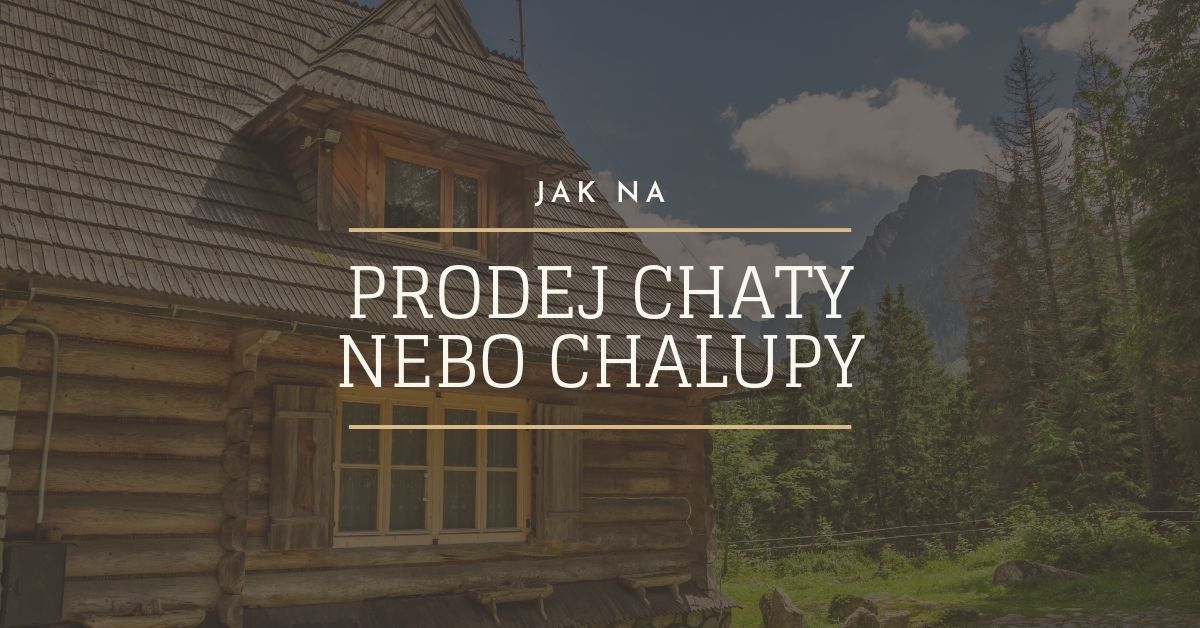 prodej chaty a chalupy