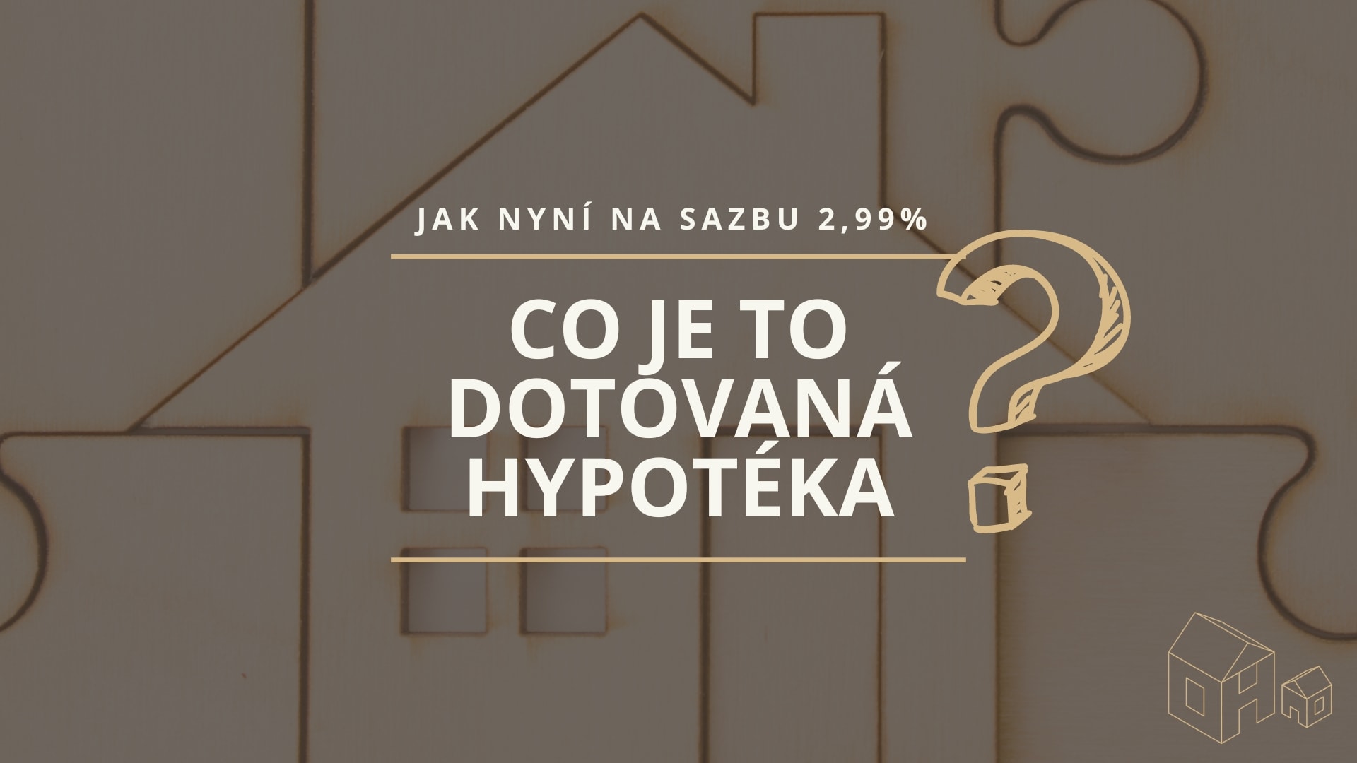 Dotovaná hypotéka co to je?